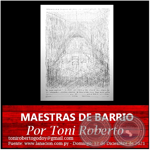 MAESTRAS DE BARRIO - Por Toni Roberto - Domingo, 12 de Diciembre de 2021
